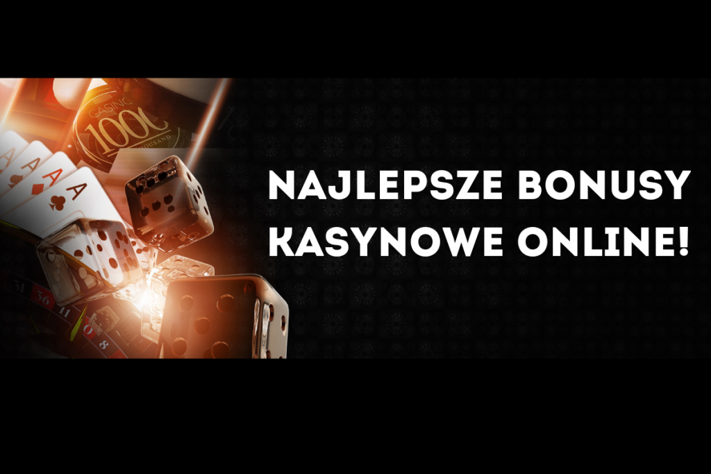 Najlepsze Bonusy Kasynowe Online